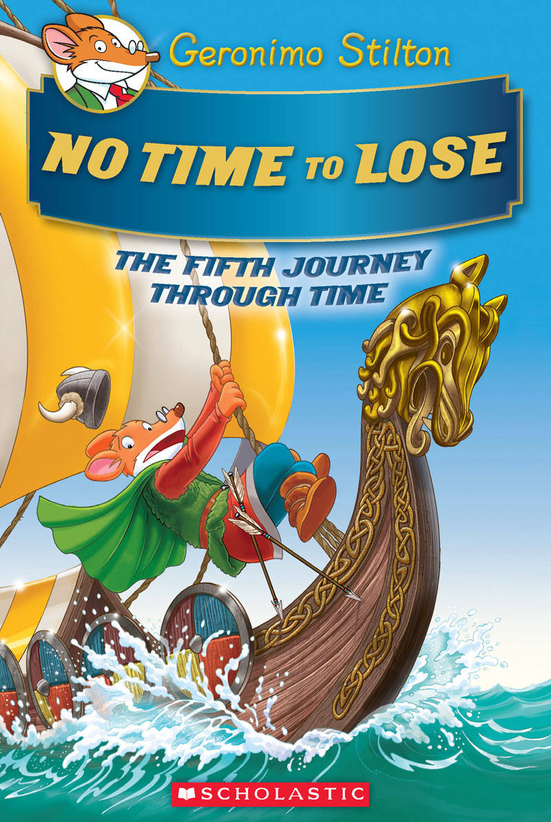 Geronimo Stilton Journey Through Time #5: No Time To Lose ebook cover