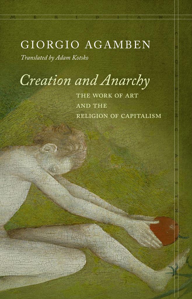 Creation and Anarchy: The Work of Art and the Religion of Capitalism ebook cover