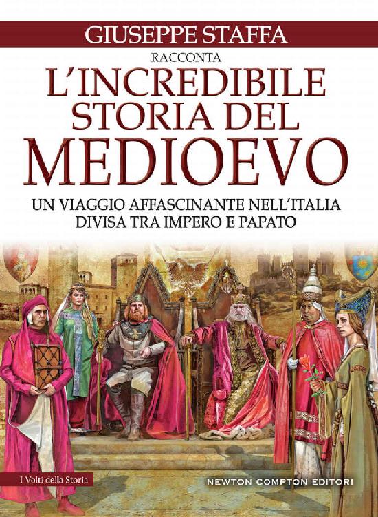 L'incredibile storia del Medioevo (Italian Edition) ebook cover