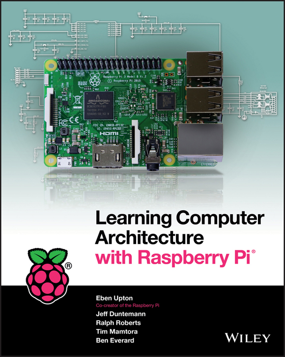 Learning Computer Architecture with Raspberry Pi&Acirc;&reg; ebook cover