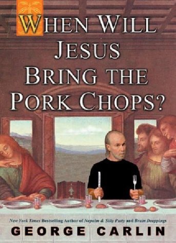 When Will Jesus Bring the Pork Chops? ebook cover