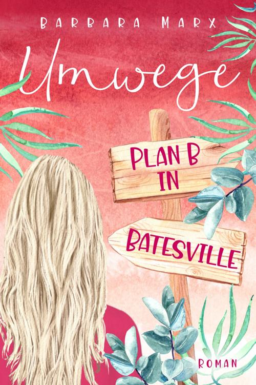 Umwege Plan B in Batesville_ebook_Tolino_2.Auflage ebook cover