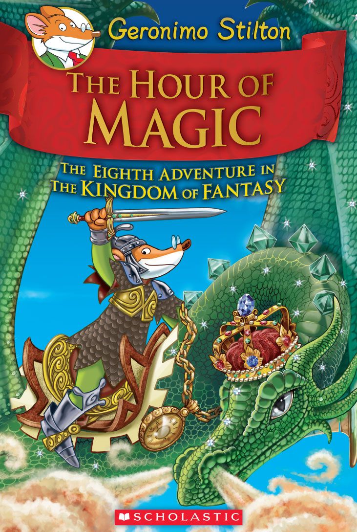 Geronimo Stilton and the Kingdom of Fantasy #8: The Hour of Magic ebook cover