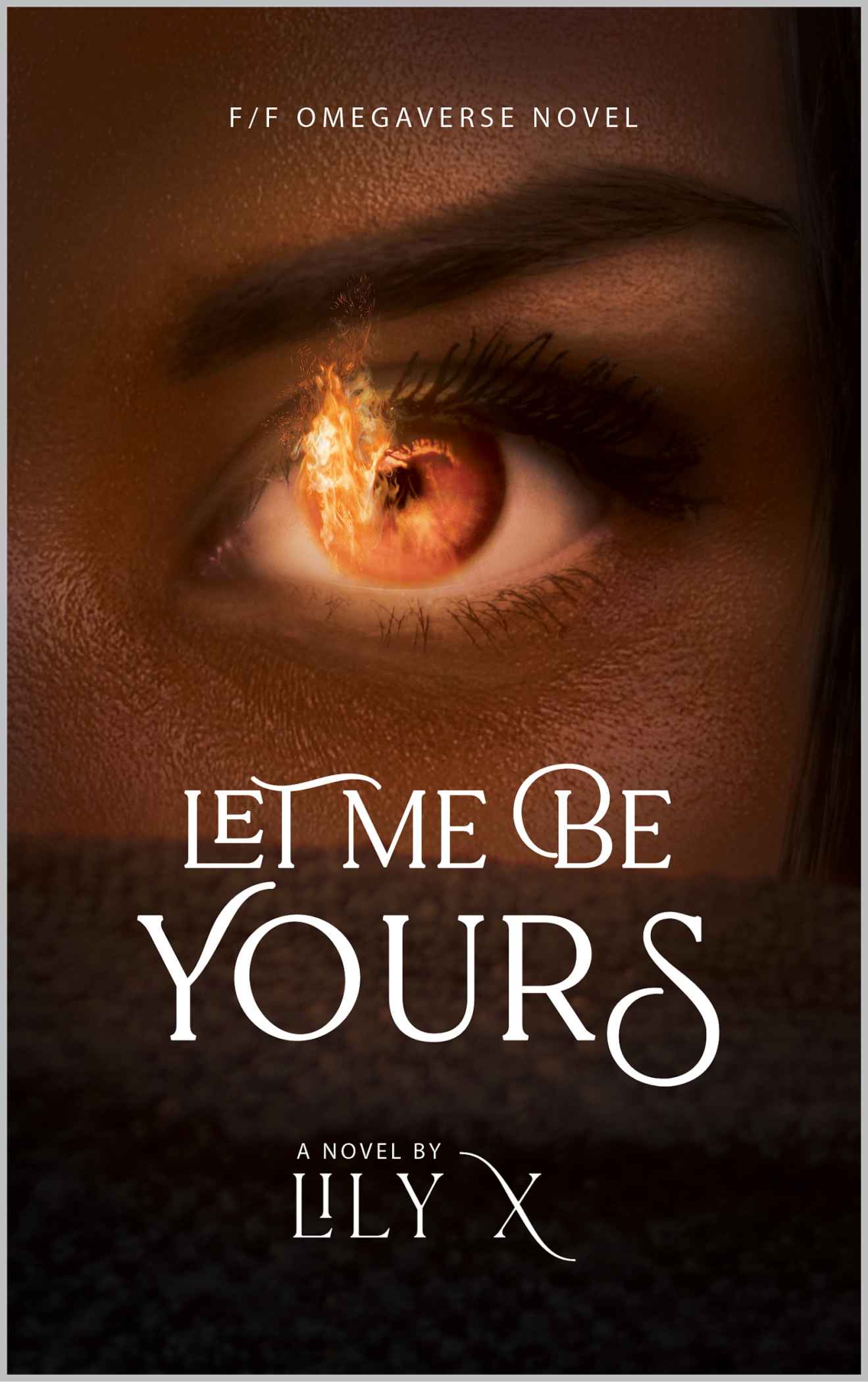 Let Me Be Yours - Lesbian Omegaverse Fantasy Romance ebook cover