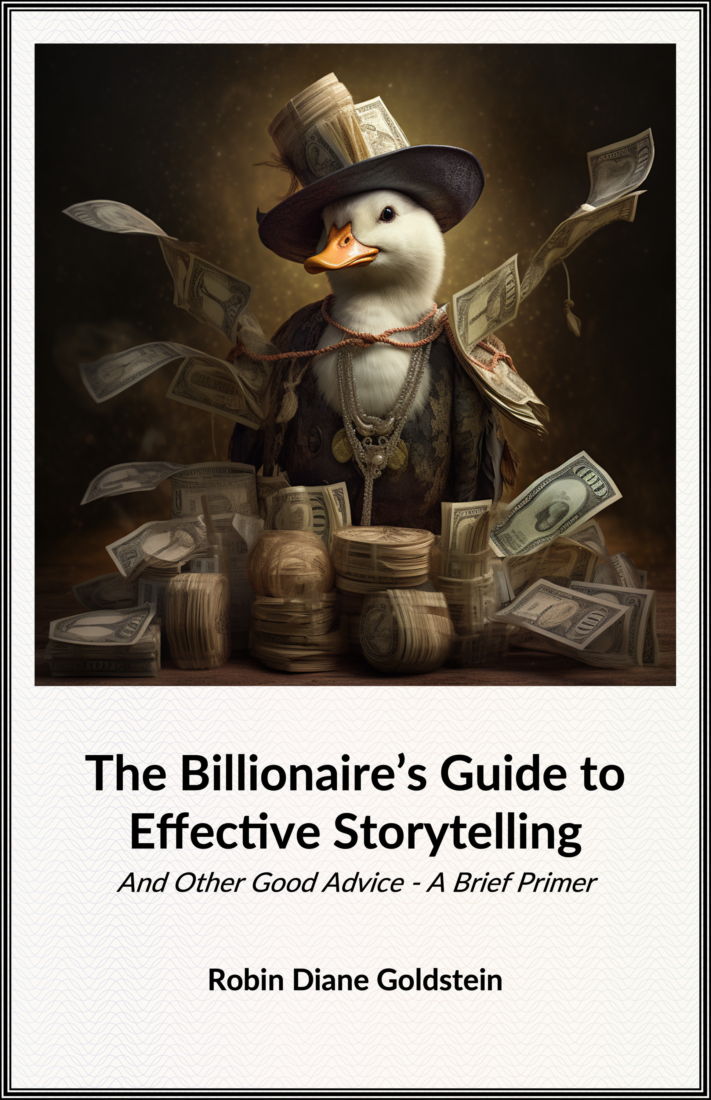 The Billionaire&acirc;&euro;&trade;s Guide to Effective Storytelling ebook cover