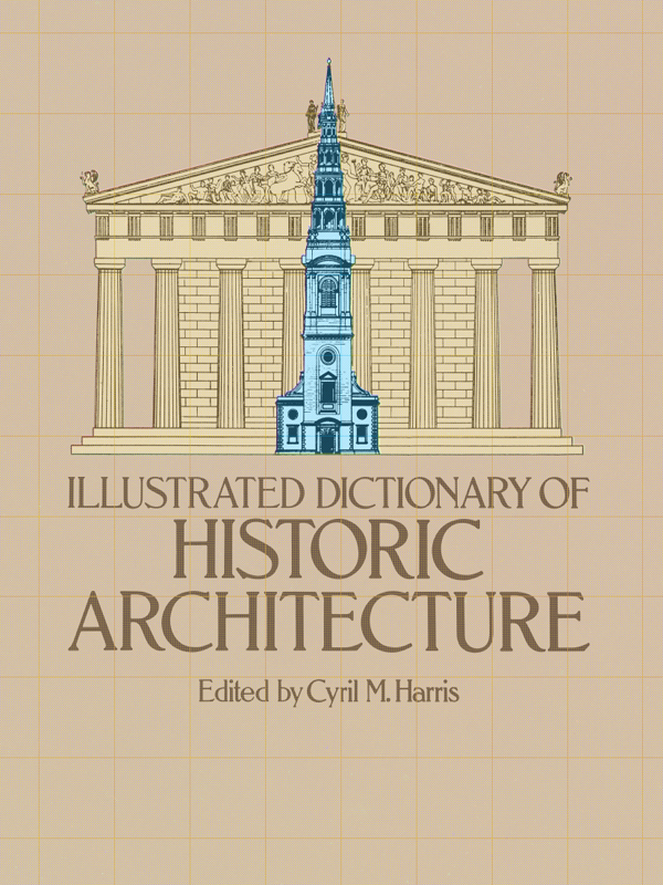 Illustrated Dictionary of Historic Architecture ebook cover