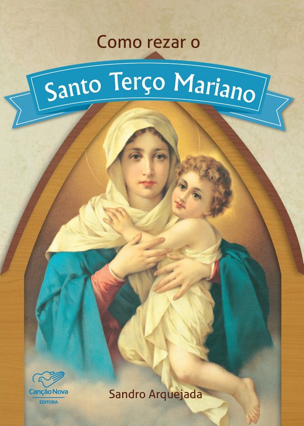 Como rezar o Santo Ter&Atilde;&sect;o Mariano ebook cover