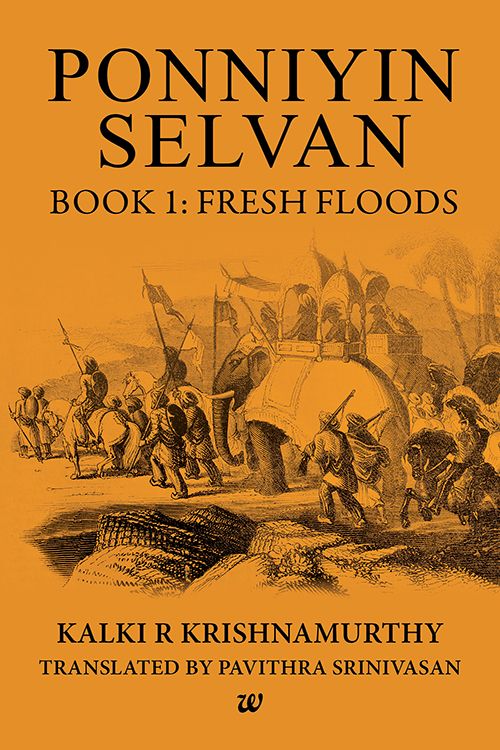 Ponniyin Selvan Book 1: Fresh Floods ebook cover
