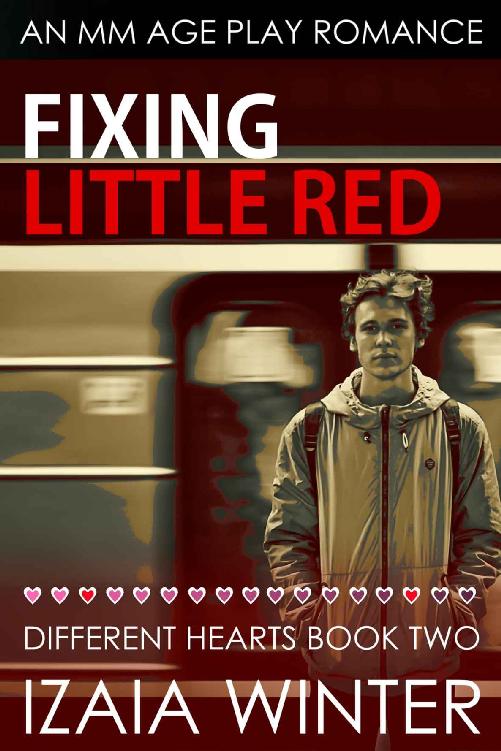 Fixing Little Red: An MM Age Play Romance (Different Hearts Book 2) ebook cover