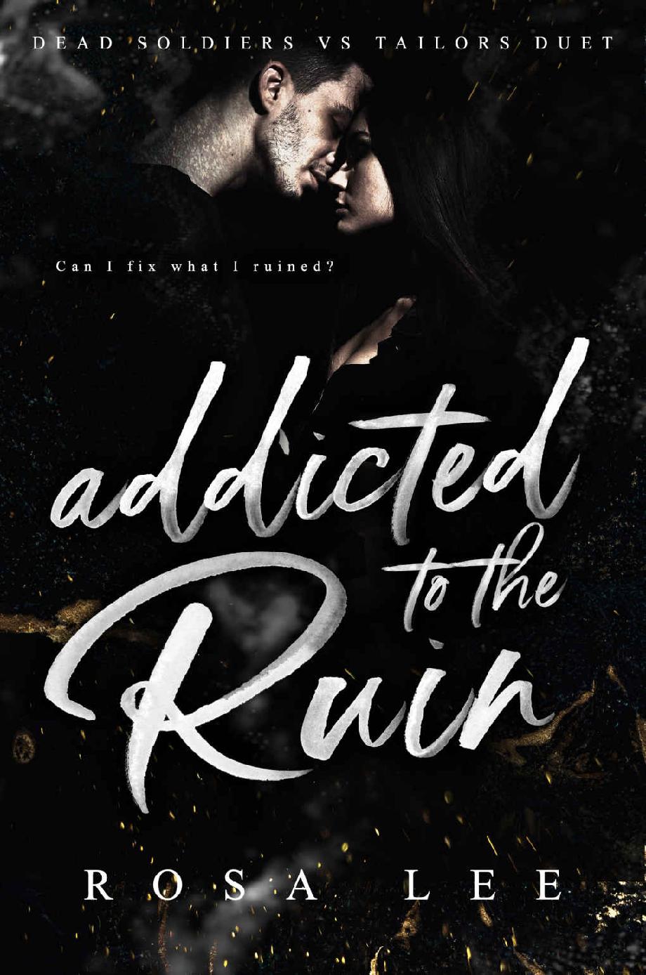 Addicted to the Ruin: Dead Soldiers vs Tailors Duet ebook cover