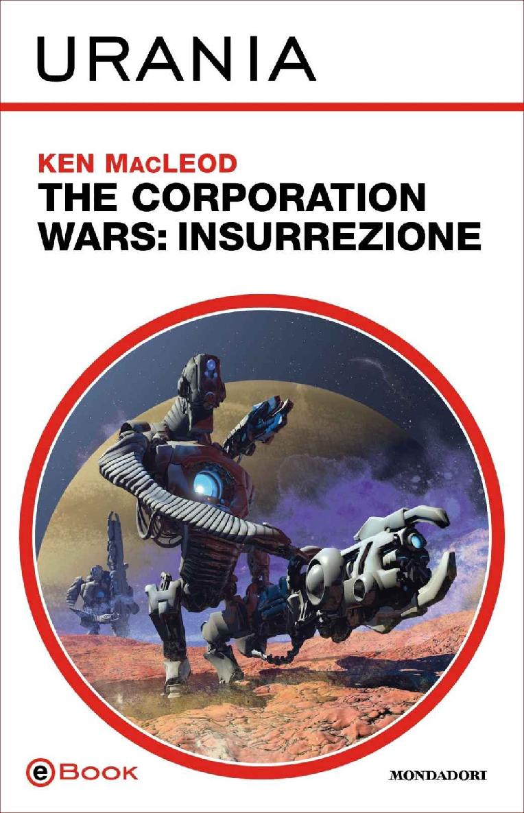 The Corporation Wars: Insurrezione (Urania) (Italian Edition) ebook cover