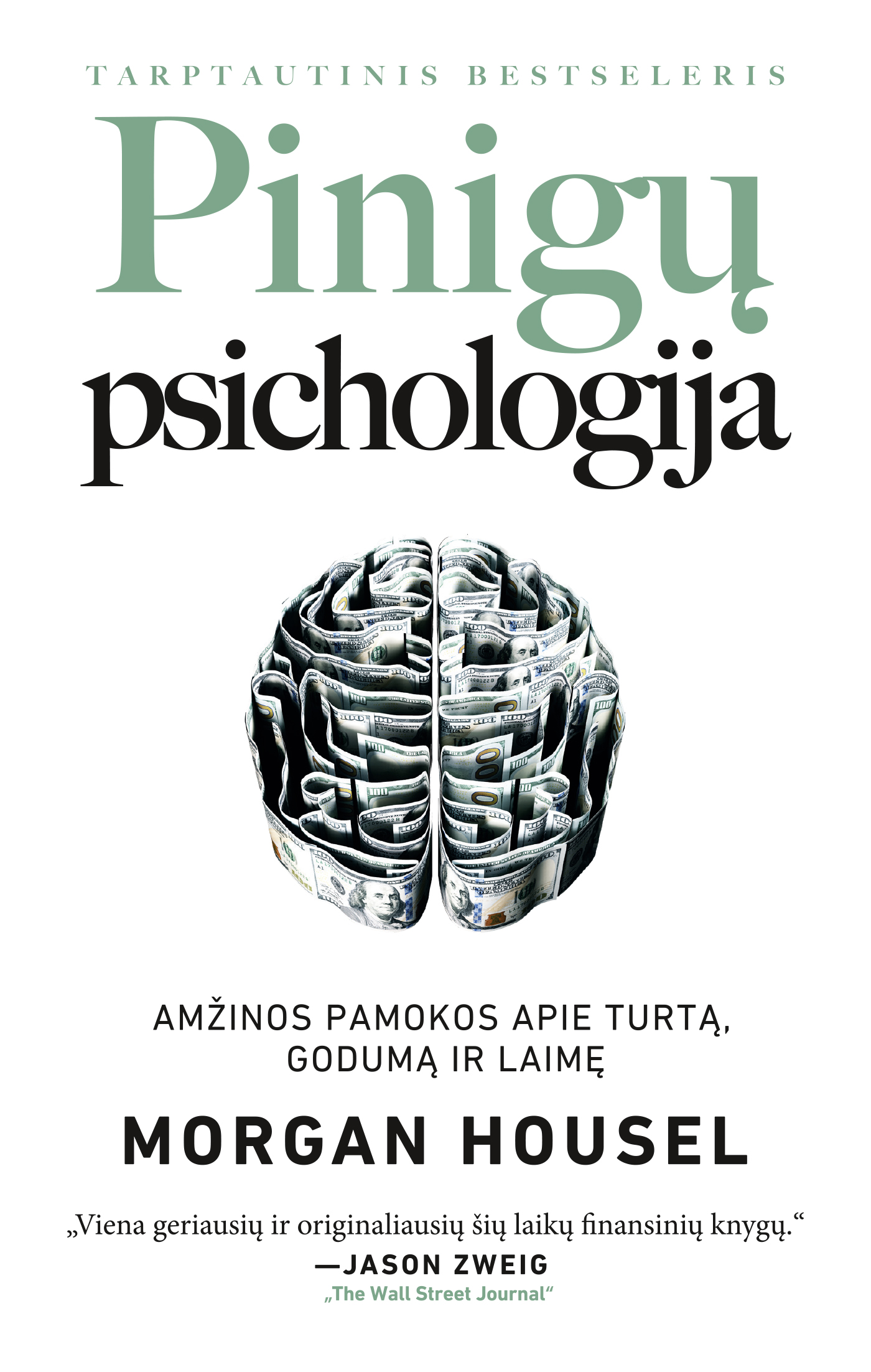 Pinig&Aring;&sup3; psichologija: am&Aring;&frac34;inos pamokos apie turt&Auml;&hellip;, godum&Auml;&hellip; ir laim&Auml;&trade; ebook cover
