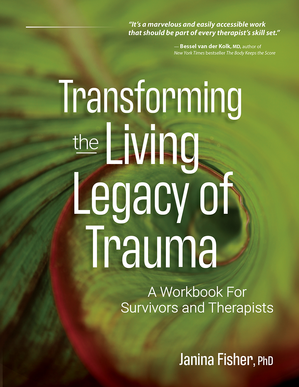 Transforming The Living Legacy of Trauma: A Workbook for Survivors and Therapists ebook cover