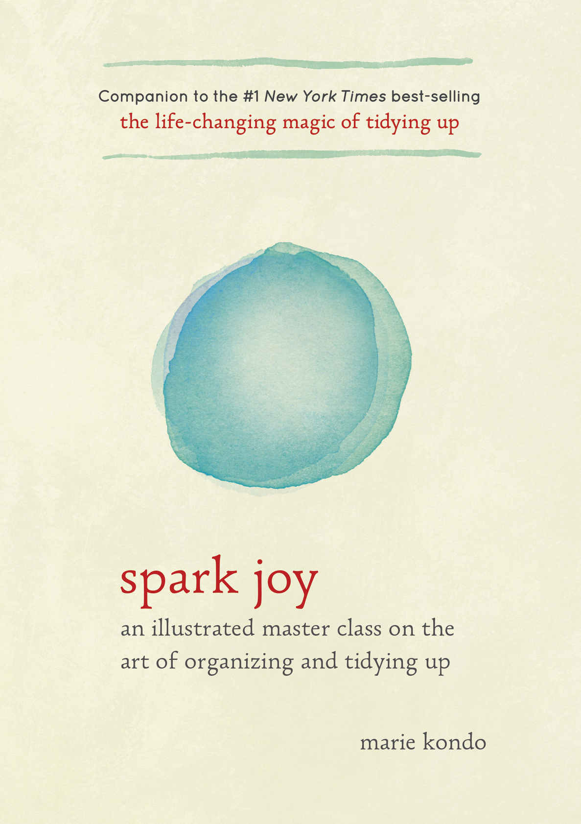 Spark Joy: An Illustrated Master Class on the Art of Organizing and Tidying Up ebook cover