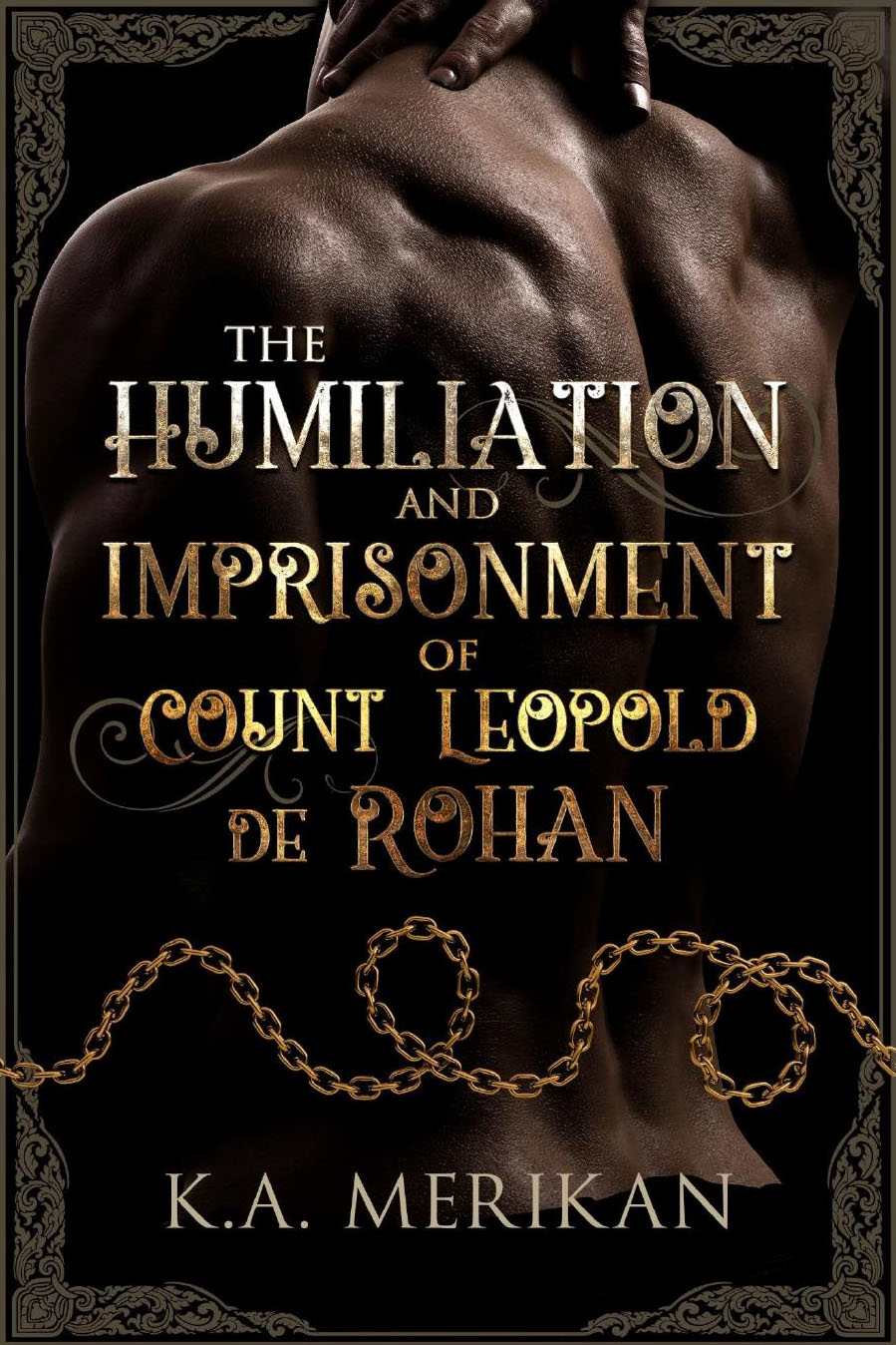 The Humilation and Imprisonment of Count Leopold de Rohan ebook cover