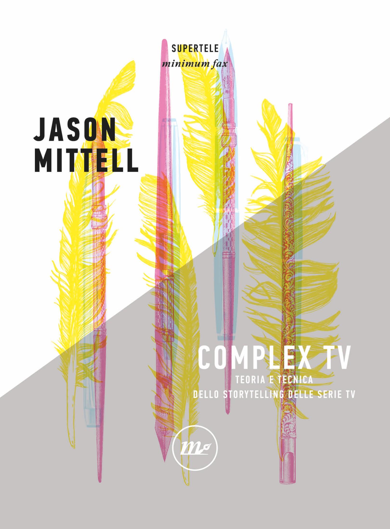 Complex Tv: Teoria e tecnica dello storytelling delle serie tv (Italian Edition) ebook cover