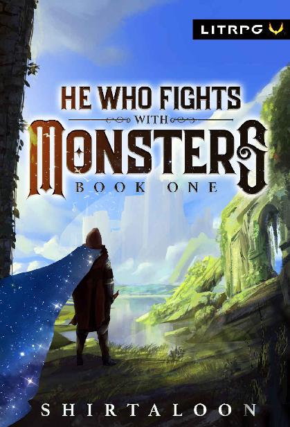 He Who Fights with Monsters: A LitRPG Adventure ebook cover