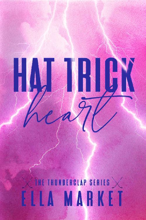 Hat Trick Heart: A Reverse Harem Hockey Romance (Thunderclap Book 1) ebook cover