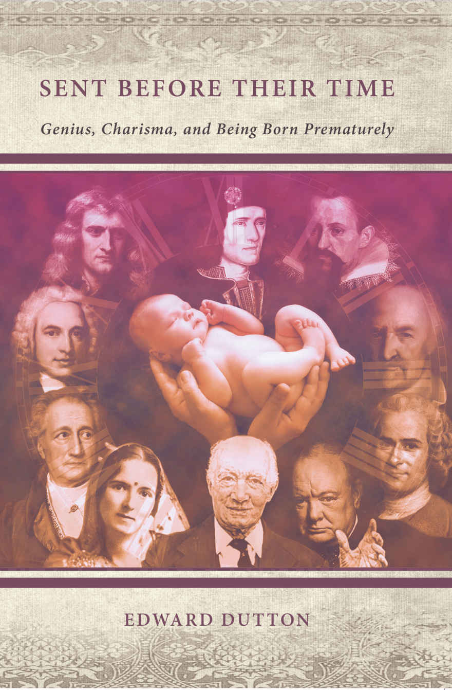 Sent Before Their Time: Genius, Charisma, and Being Born Prematurely ebook cover