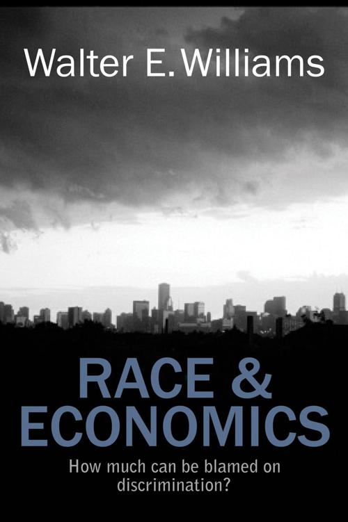 Race and Economics: How Much Can Be Blamed on Discrimination? ebook cover
