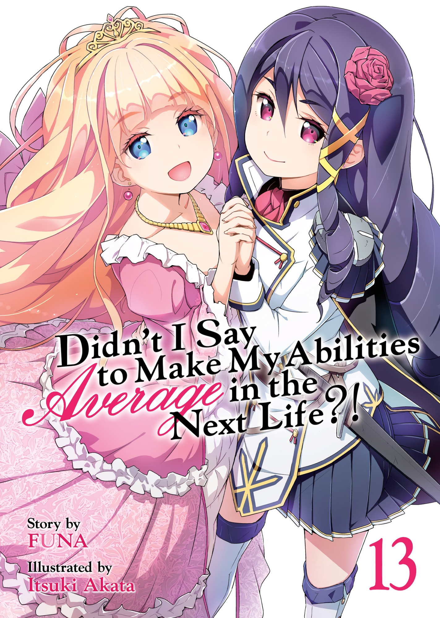 Didn't I Say to Make My Abilities Average in the Next Life?! Vol. 13 ebook cover