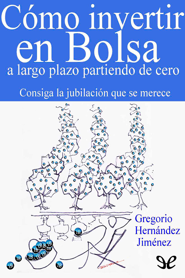 C&Atilde;&sup3;mo invertir en Bolsa a largo plazo partiendo de cero ebook cover