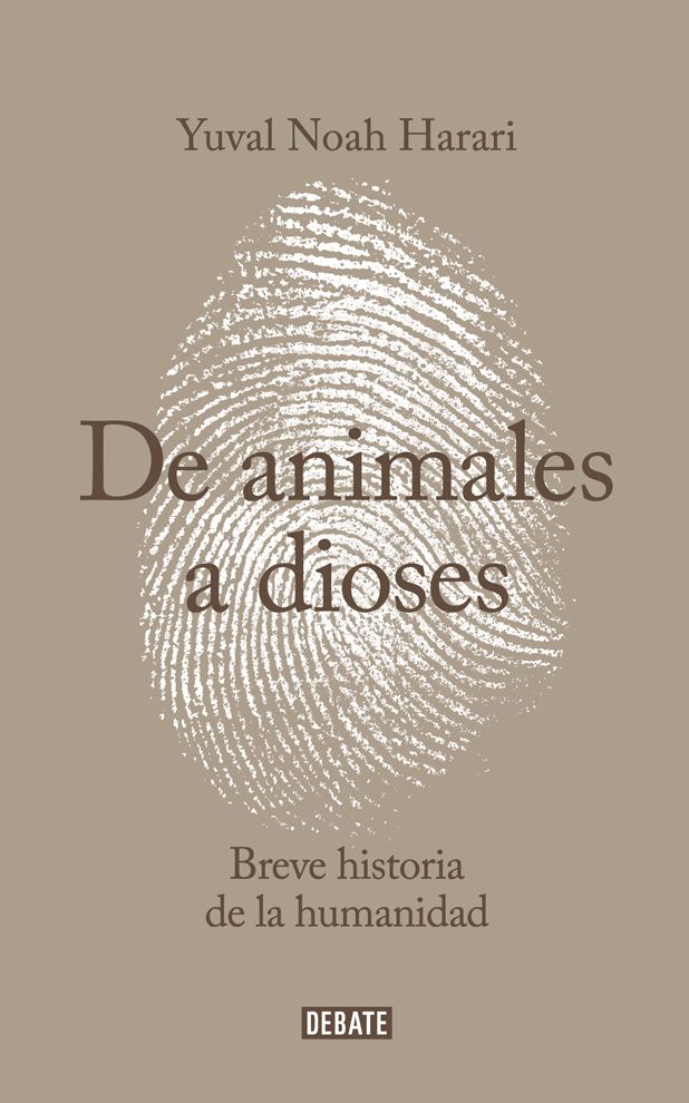 De animales a dioses: Breve historia de la humanidad (Spanish Edition) ebook cover