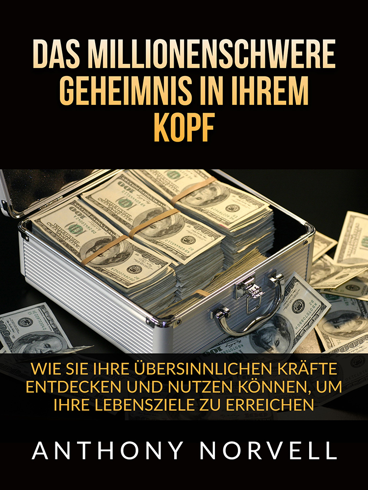 DAS MILLIONENSCHWERE GEHEIMNIS IN IHREM KOPF ebook cover