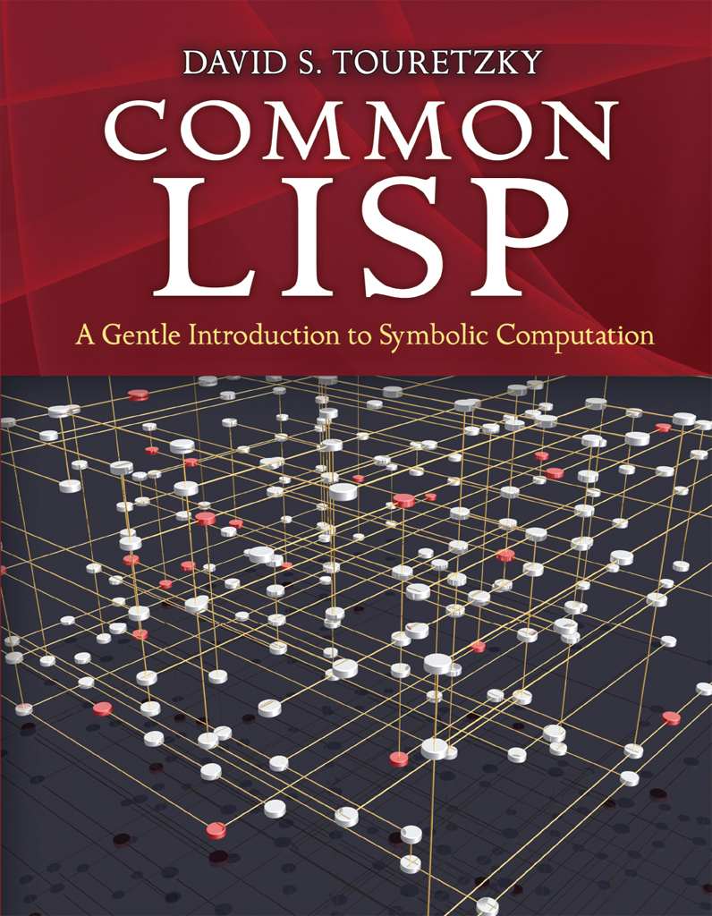 Common LISP: A Gentle Introduction to Symbolic Computation (Dover Books on Engineering) ebook cover
