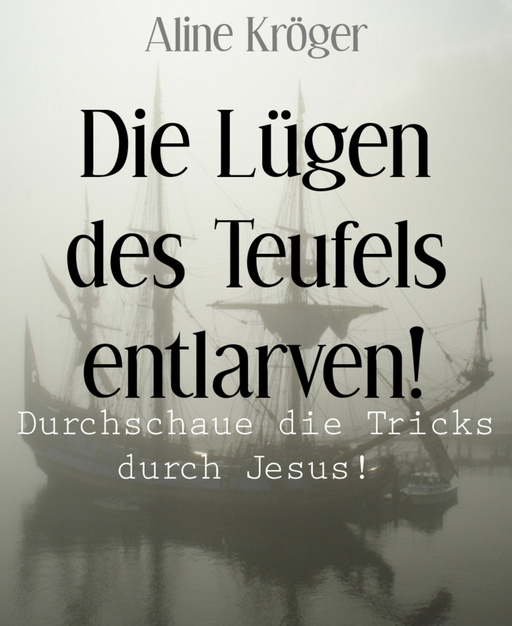 Die L&Atilde;&frac14;gen des Teufels entlarven! ebook cover