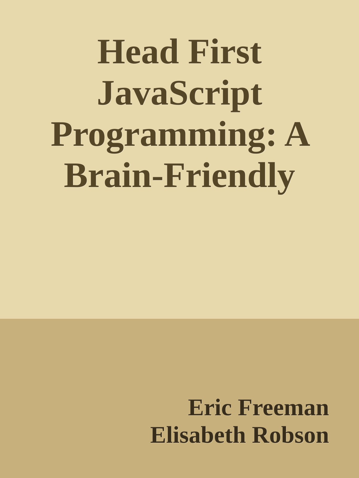 Head First JavaScript Programming: A Brain-Friendly Guide \( PDFDrive.com \).epub ebook cover