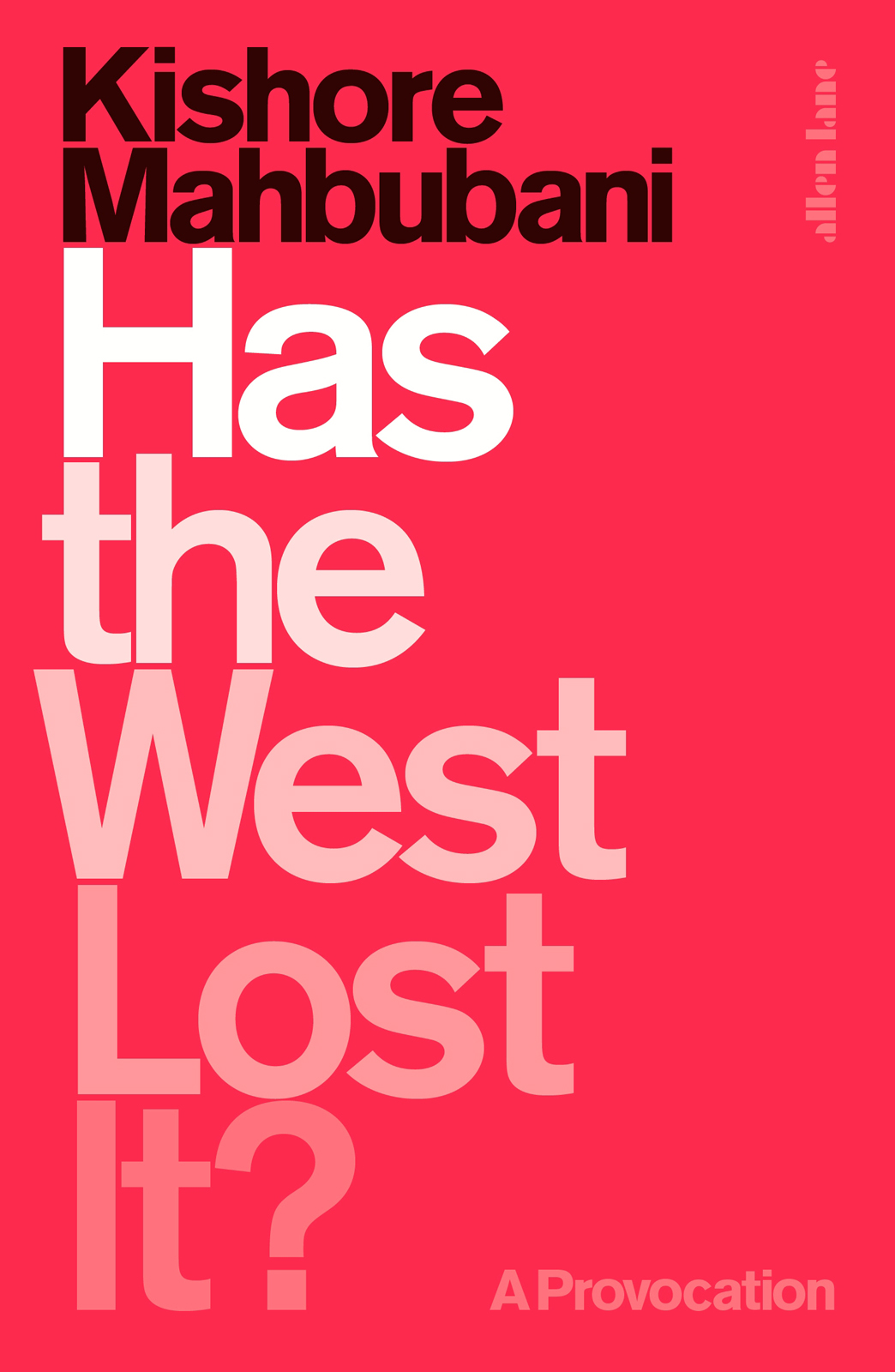 Has the West Lost It?: A Provocation ebook cover
