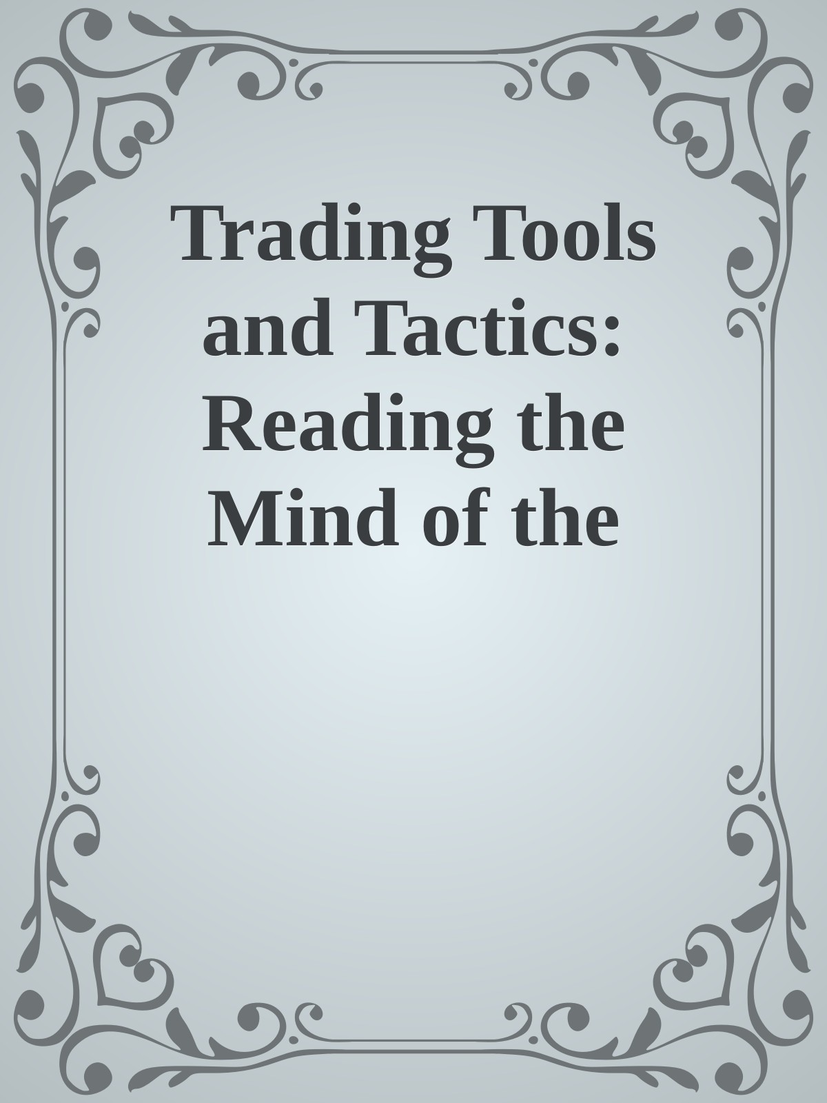 Trading Tools and Tactics: Reading the Mind of the Market \( PDFDrive.com \).epub ebook cover