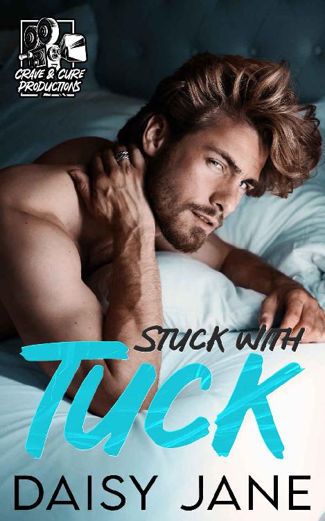 Stuck With Tuck (Crave & Cure Productions Book 1) ebook cover