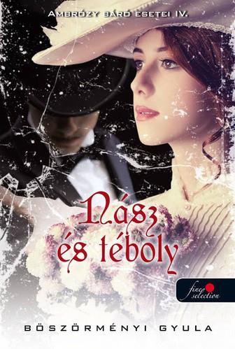 N&Atilde;&iexcl;sz-&Atilde;&copy;s-t&Atilde;&copy;boly-Ambr&Atilde;&sup3;zy b&Atilde;&iexcl;r&Atilde;&sup3; esetei 4. ebook cover