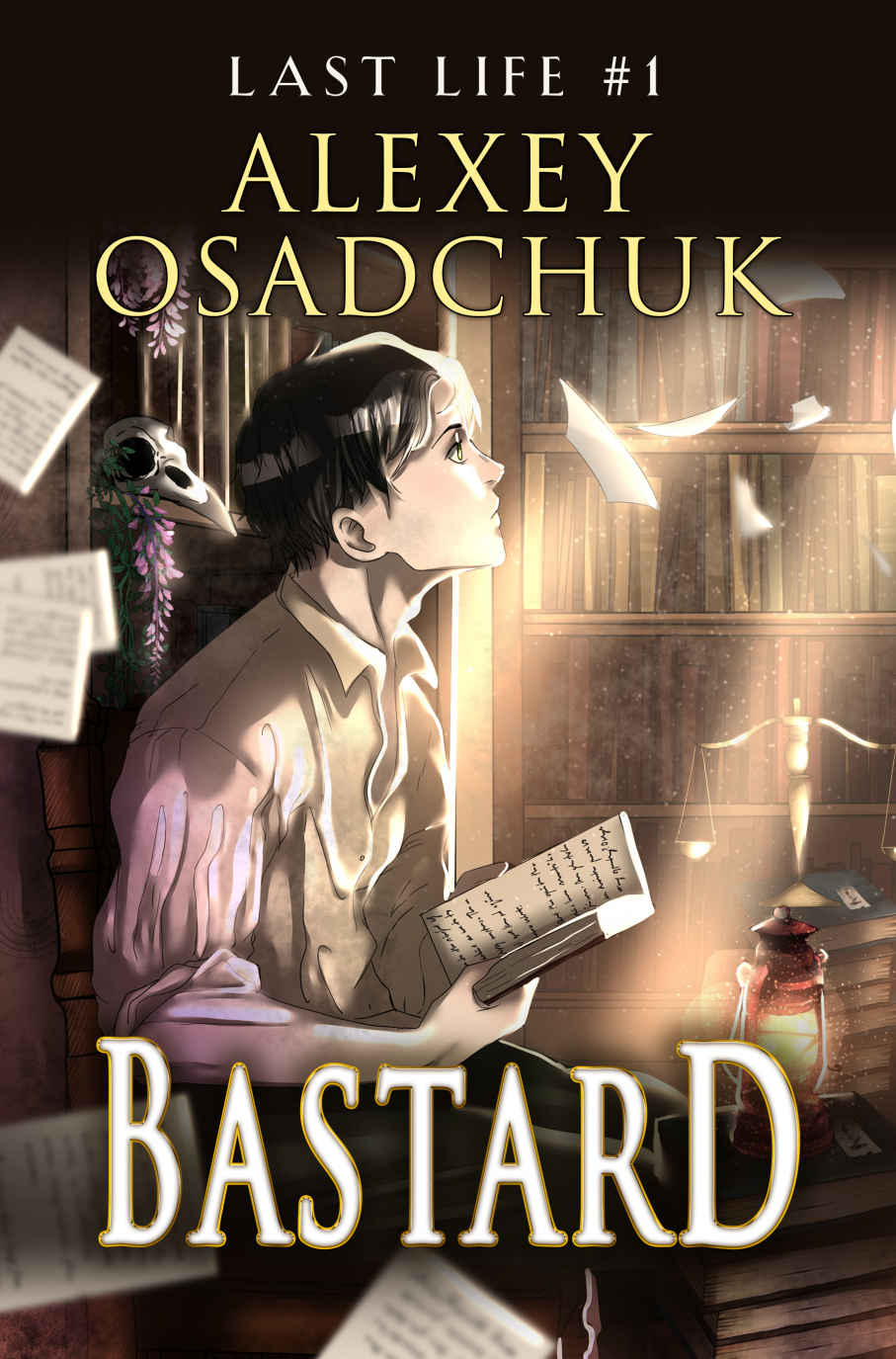 Bastard (Last Life Book #1): A Progression Fantasy Series ebook cover