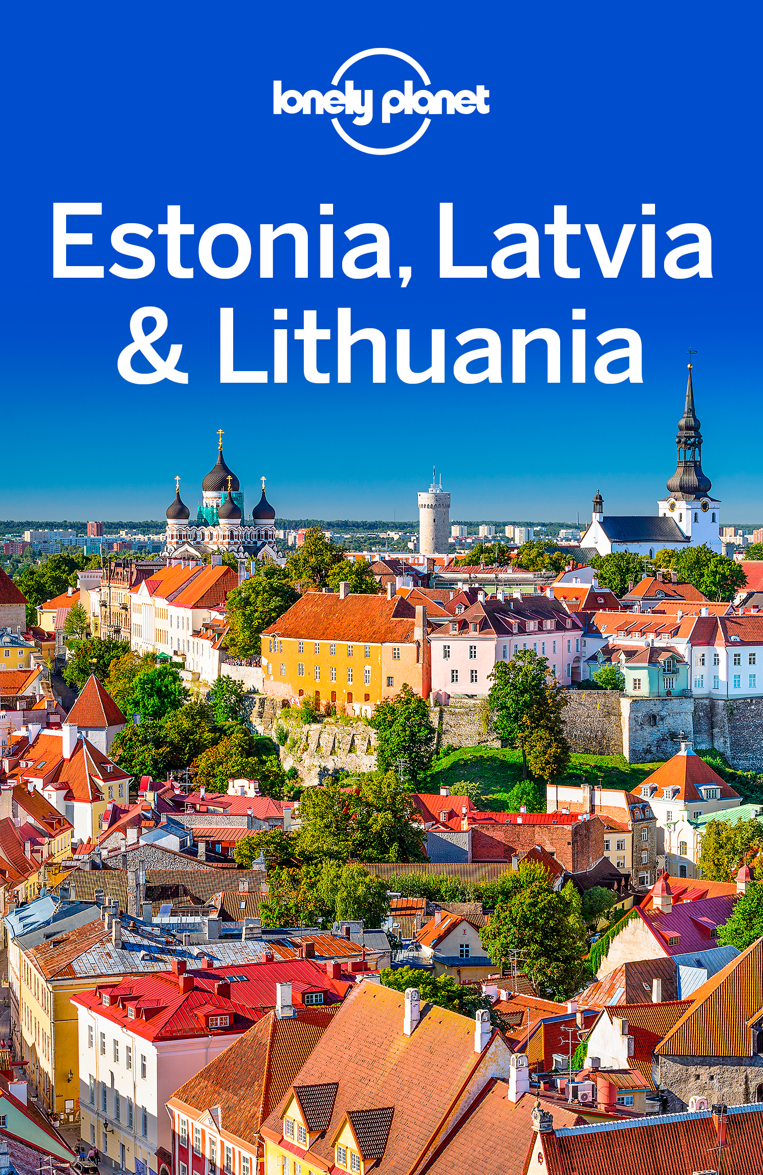 Estonia, Latvia & Lithuania Travel Guide ebook cover