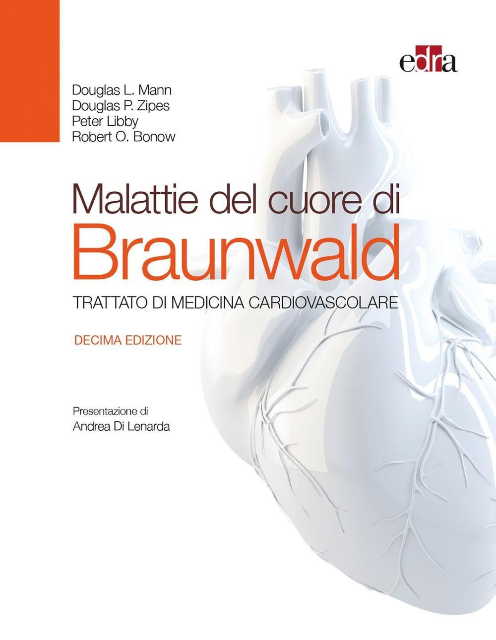 Malattie del cuore di Braunwald. Trattato di medicina cardiovascolare ebook cover