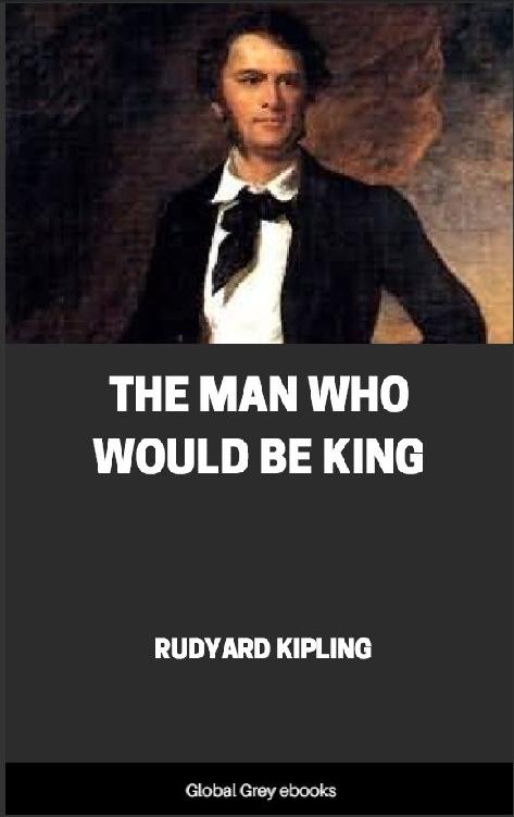 The Man Who Would Be King ebook cover