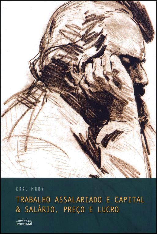 Trabalho Assalariado e Capital & Sal&Atilde;&iexcl;rio, Pre&Atilde;&sect;o e Lucro ebook cover