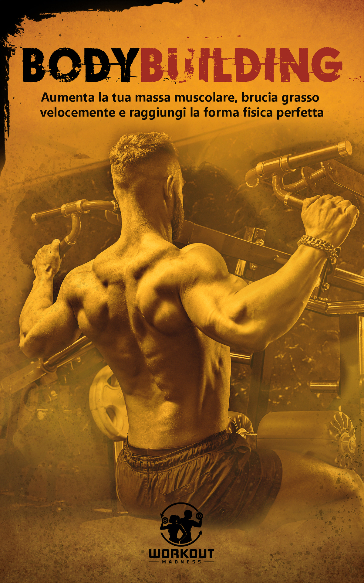 Bodybuilding: Aumenta la tua massa muscolare, brucia grasso velocemente e raggiungi la forma fisica perfetta. Include schede di Allenamento, Esercizi Illustrati e 3 Bonus esclusivi (Italian Edition) ebook cover