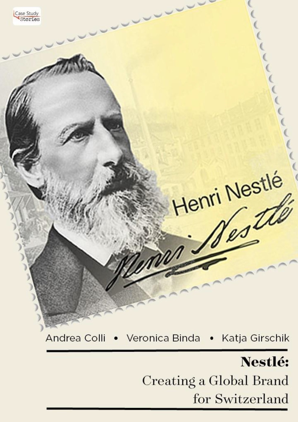 Nestl&Atilde;&copy;: Creating a Global Brand for Switzerland ebook cover