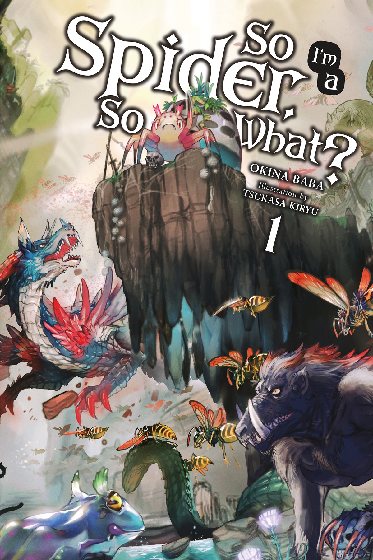 So I&acirc;&euro;&trade;m a Spider, So What?, Vol. 1 ebook cover