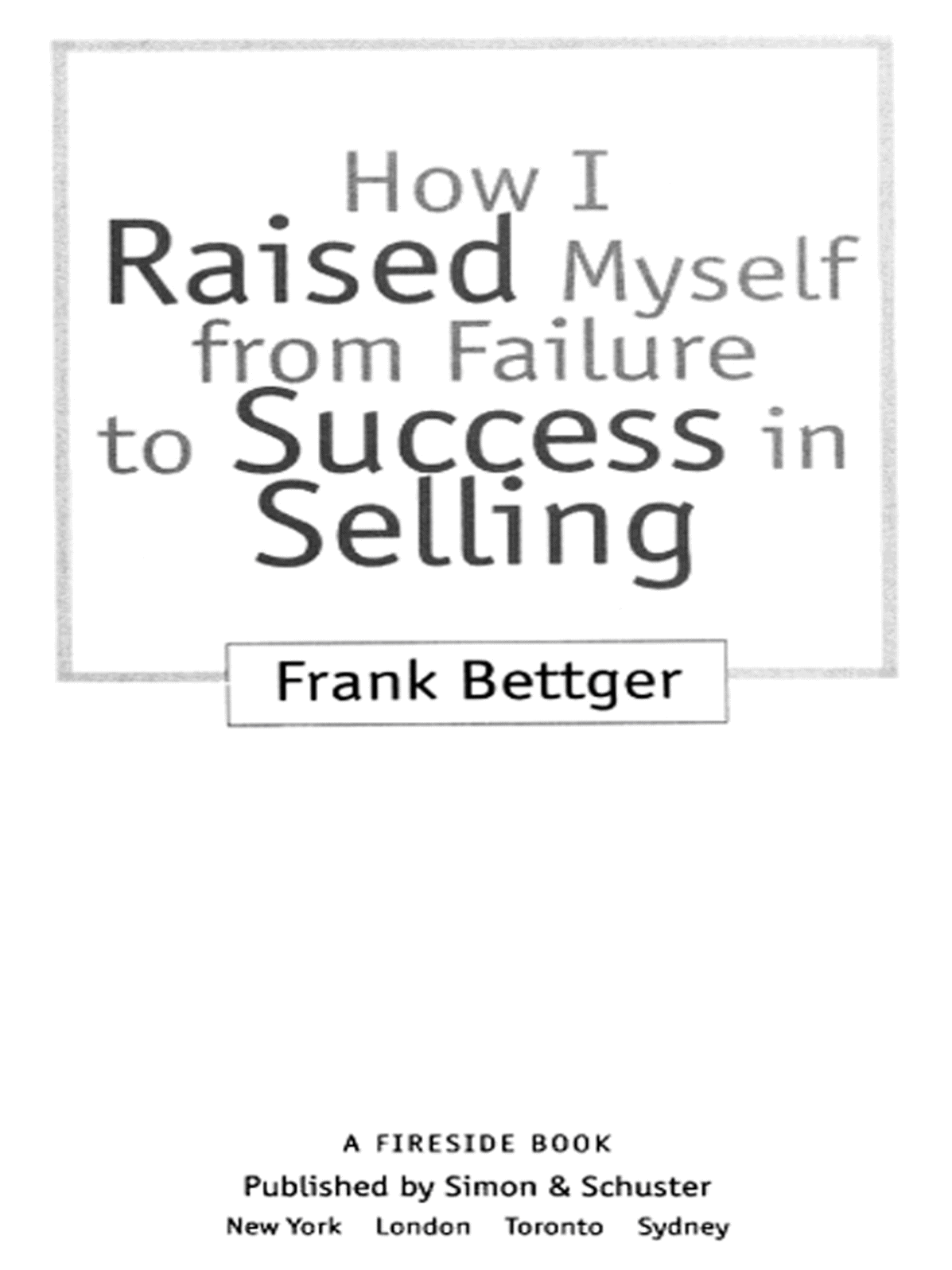 How I Raised Myself From Failure ebook cover