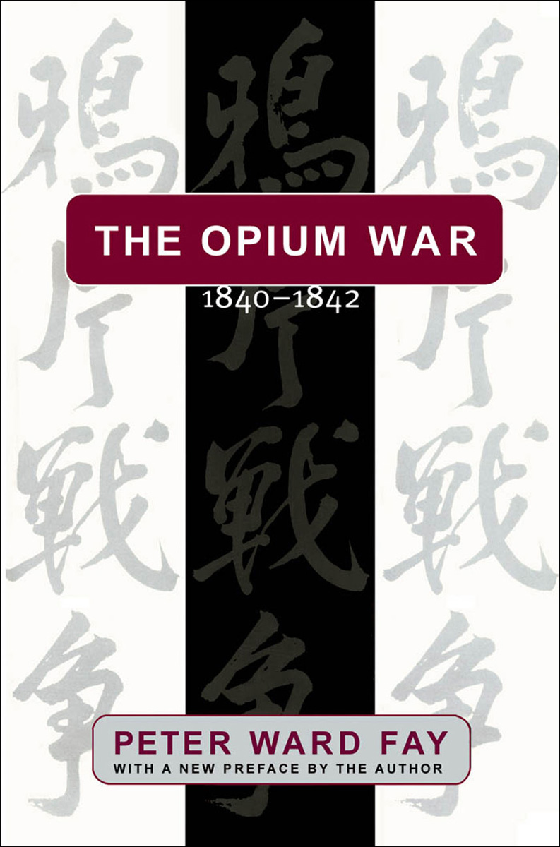 The Opium War 1840&acirc;&euro;&ldquo;1842 ebook cover