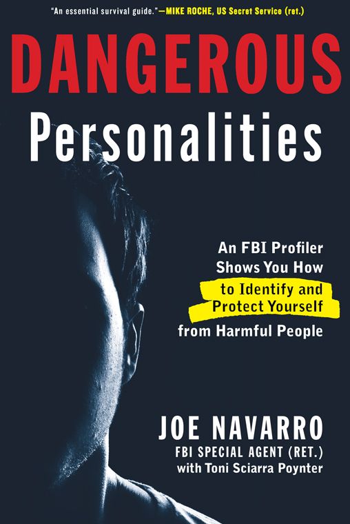 Dangerous Personalities: An FBI Profiler Shows You How to Identify and Protect Yourself from Harmful People ebook cover