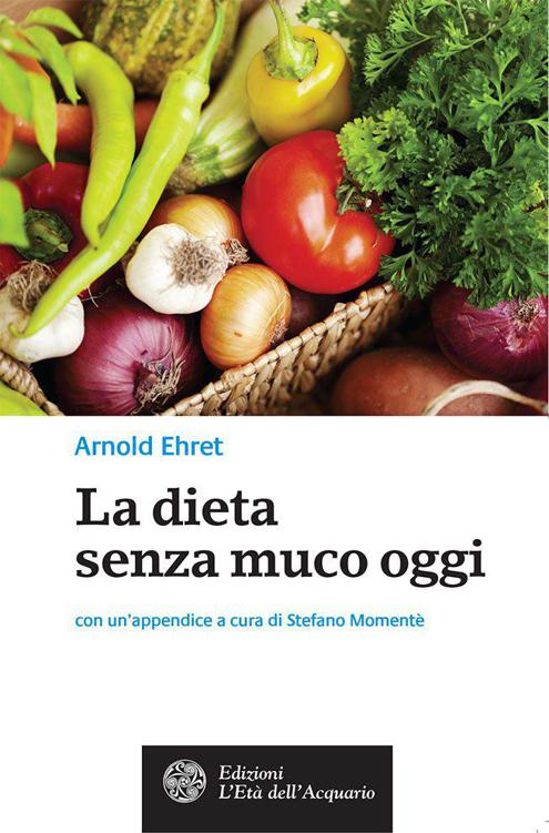 La dieta senza muco oggi (Salute&benessere) (Italian Edition) ebook cover