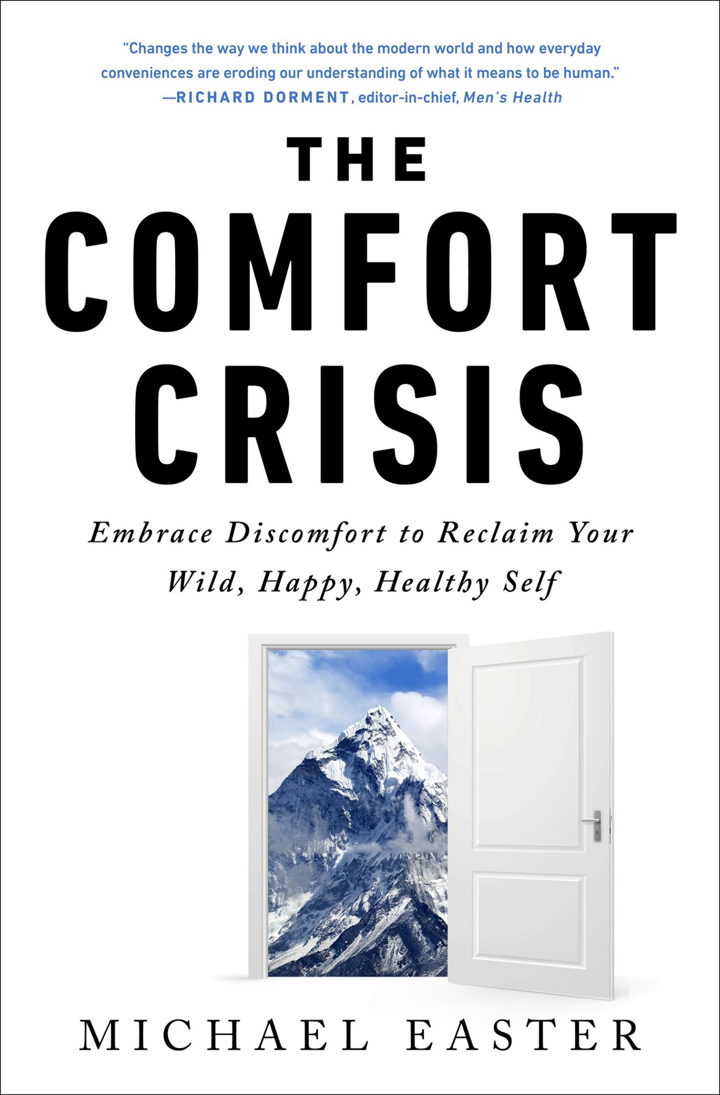 The Comfort Crisis: Embrace Discomfort to Reclaim Your Wild, Happy, Healthy Self ebook cover