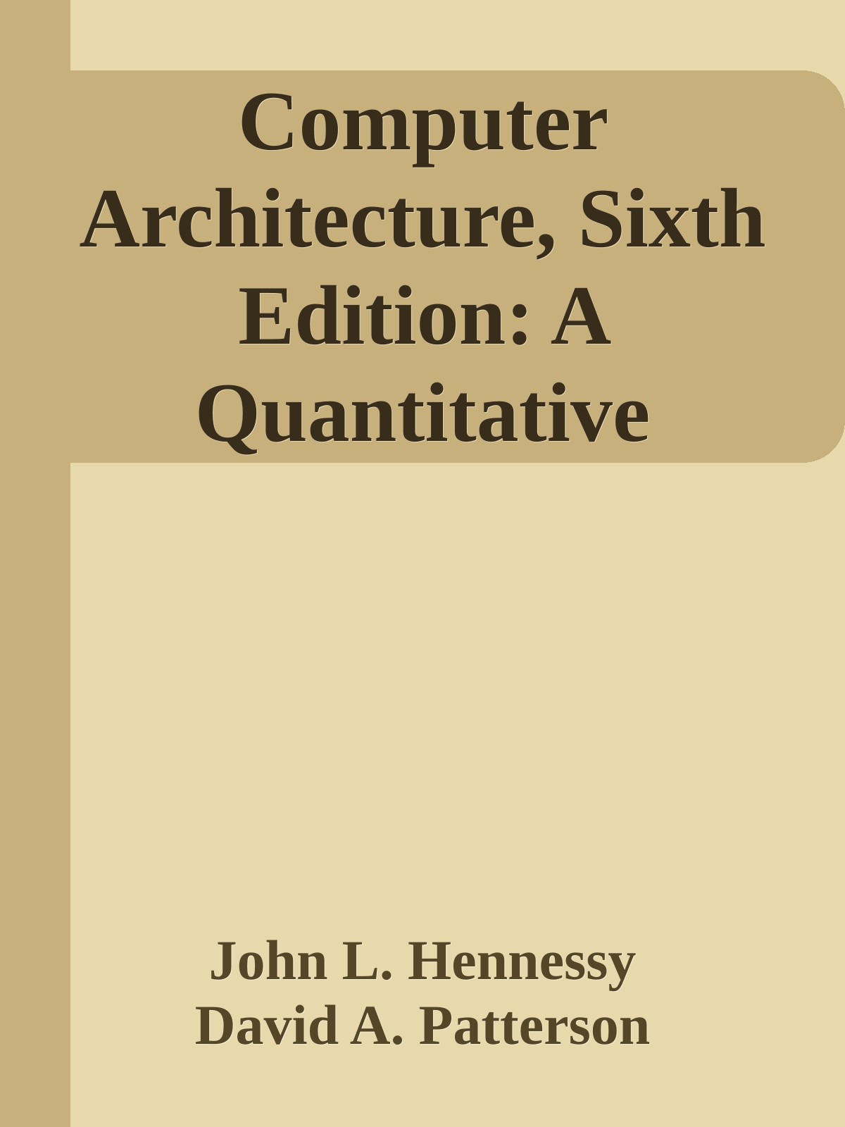 Computer Architecture, Sixth Edition: A Quantitative Approach \( PDFDrive.com \).epub ebook cover