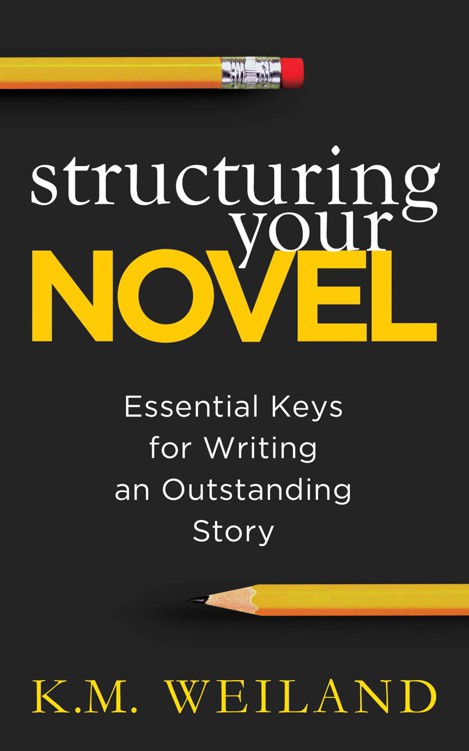 Structuring Your Novel: Essential Keys for Writing an Outstanding Story ebook cover